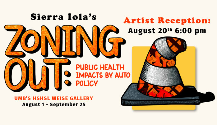Promotional image for the exhibit Zoning Out: Public Health Impacts by Auto Policy featuring a stylized traffic cone and event details.